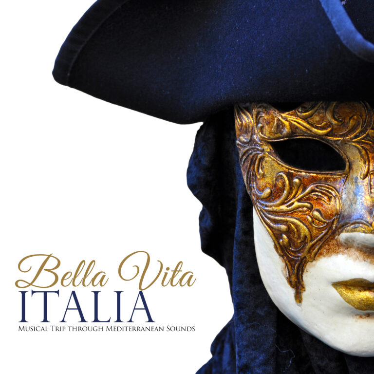 BELLA VITA ITALIA Musical Trip through Mediterranean Sounds